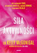Polska książka : Siła aktyw... - Kelly McGonigal