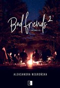 Książka : Bad Friend... - Aleksandra Negrońska