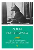 Między zwi... - Zofia Nałkowska -  books in polish 