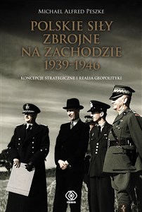 Obrazek Polskie Siły Zbrojne na Zachodzie 1939-1946