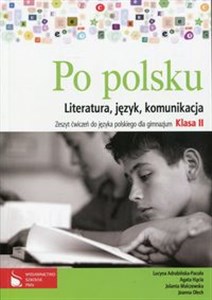 Obrazek Po polsku 2 Zeszyt ćwiczeń do języka polskiego Literatura, język, komunikacja Gimnazjum
