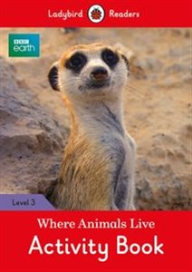Obrazek BBC Earth: Where Animals Live Activity Book Ladybird Readers Level 3