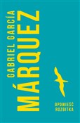 polish book : Opowieść r... - Gabriel Garcia Marquez