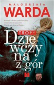 Dziewczyna... - Małgorzata Warda -  books in polish 