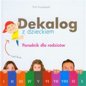 Picture of Dekalog z dzieckiem Poradnik dla rodziców