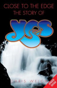 Picture of Close to the Edge The Story of Yes
