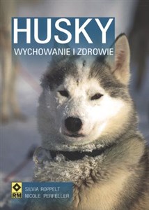 Obrazek Husky Syberyjski Wychowanie i zdrowie