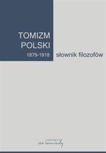 Picture of Tomizm polski 1879-1918 słownik filozofów