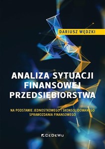 Picture of Analiza sytuacji finansowej przedsiębiorstwa na podstawie jednostkowego i skonsolidowanego sprawozda