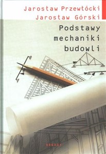 Picture of Podstawy mechaniki budowli