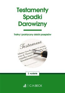 Obrazek Testamenty Spadki Darowizny Trafny i praktyczny dobór przepisów