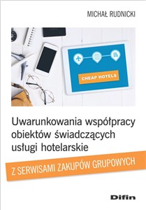 Picture of Uwarunkowania współpracy obiektów świadczących usługi hotelarskie z serwisami zakupów grupowych