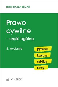 Obrazek Prawo cywilne - część ogólna Pytania. Kazusy. Tablice. Testy