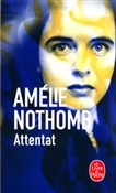 Książka : Attentat - Amelie Nothomb