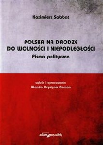 Obrazek Polska na drodze do wolności i niepodległości Pisma polityczne