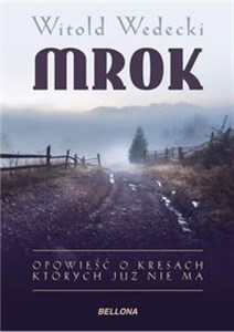 Picture of Mrok Opowieść o Kresach, których już nie ma