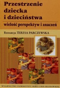 Picture of Przestrzenie dziecka i dzieciństwa