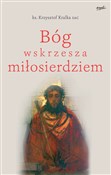 Bóg wskrze... - Krzysztof Kralka -  books from Poland