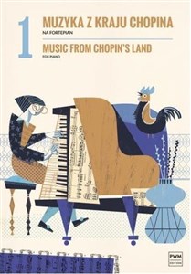 Picture of Muzyka z kraju Chopina z.1 na fortepian