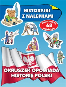 Obrazek Okruszek opowiada historię Polski Historyjki z nalepkami