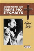 Padre Pio ... - Charles Mortimer Carty -  books from Poland
