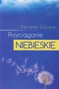 Przyciągan... - Renata Górska -  books in polish 