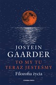 To my tu t... - Jostein Gaarder -  books from Poland