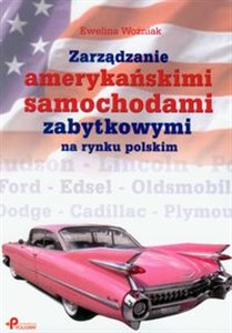 Picture of Zarządzanie amerykańskimi samochodami zabytkowymi na rynku polskim