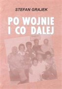 Po wojnie ... - Stefan Grajek -  Polish Bookstore 