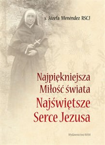 Picture of Najpiękniejsza miłość świata Najświętsze serce Jezusa