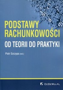 Obrazek Podstawy rachunkowości Od teorii do praktyki