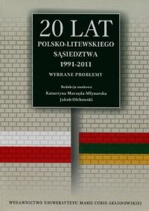 Picture of 20 lat polsko-litewskiego sąsiedztwa 1991-2011 Wybrane problemy