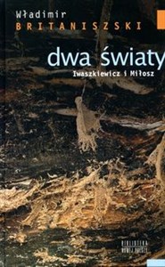 Picture of Dwa światy Iwaszkiewicz i Miłosz