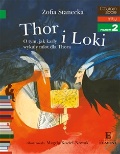 Picture of Thor i Loki Czytam sobie Poziom 2 O tym, jak karły wykuły młot dla Thora