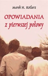 Obrazek Opowiadania z pierwszej połowy