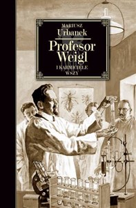 Picture of Profesor Weigl i karmiciele wszy