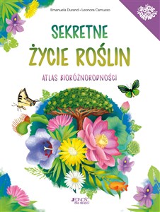 Picture of Sekretne życie roślin Atlas bioróżnorodności