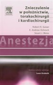 Anestezja ... - Robert R. Gaiser, E. Andrew Ochroch, Stuart J. Weiss -  foreign books in polish 