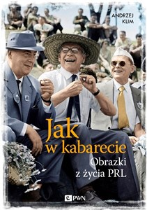 Picture of Jak w kabarecie Obrazki z życia PRL