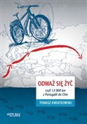 Książka : Odważ się ... - Tomasz Kwiatkowski