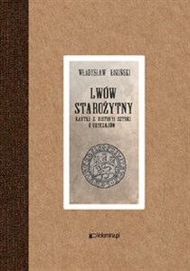 Picture of Lwów starożytny Kartki z historyi sztuki i obyczajów