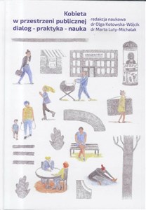 Picture of Kobieta w przestrzeni publicznej dialog - praktyka - nauka