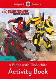 Obrazek Transformers: A Fight with Underbite Activity Book Ladybird Readers Level 4