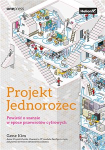 Picture of Projekt Jednorożec Powieść o szansie w epoce przewrotów cyfrowych