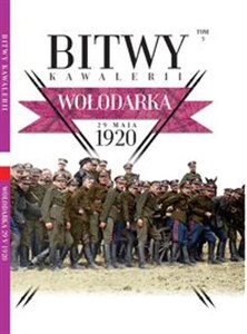 Picture of Bitwy Kawalerii Tom 3 Wołodarka 29 maja 1920