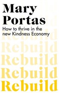 Picture of Rebuild How to thrive in the new Kindness Economy