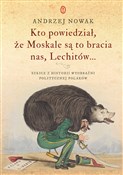 Kto powied... - Andrzej Nowak -  books from Poland