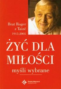 Obrazek Żyć dla miłości Myśli wybrane