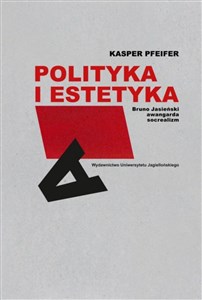 Obrazek Polityka i estetyka Bruno Jasieński awangarda socrealizm