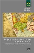 Między pro... - Jan Jacek Bruski -  books from Poland